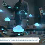 Multi-Cloud for Modern Enterprises - Why and why not