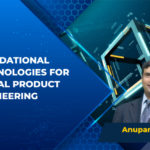 Foundational Technologies for Digital Product Engineering