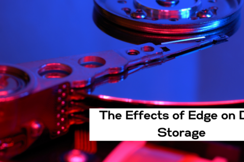 The Effects of Edge on Data Storage