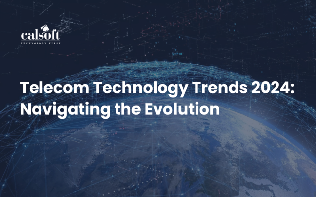 Telecom Technology Trends 2024: Navigating the Evolution