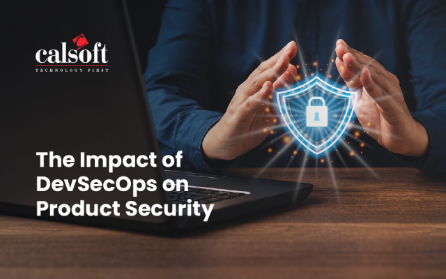 The Impact of DevSecOps on Product Security