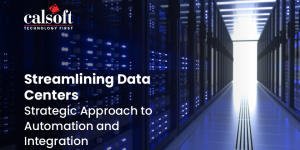 Streamlining Data Centers Strategic Approach to Automation and Integration